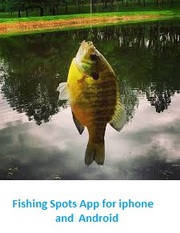 Fishing App for iPhone and Android make fishing Easy 
