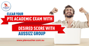 Clear Your PTE Academic Exam with Desired Score with Aussizz Group