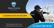 Construction Site Security Services in Melbourne -MissionSecurity